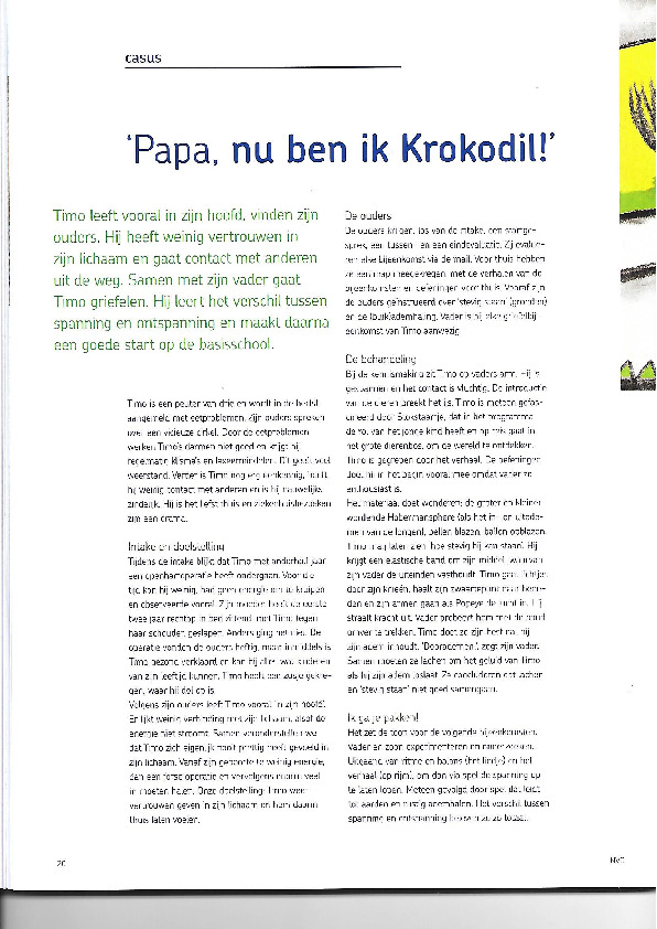 Artikel in 'De Pedagoog'
Verenigingsblad van de NVO
01-12-2015 Artikel in 'De Pedagoog'
Verenigingsblad van de NVO
01-12-2015
